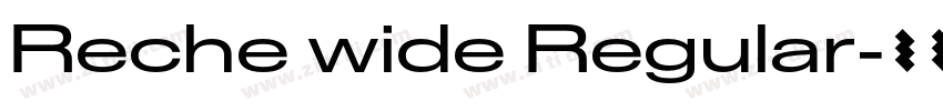 Reche wide Regular字体转换